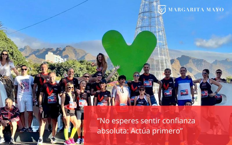 No-esperes-sentir-confianza-absoluta-Actua-primero-margaritmayo