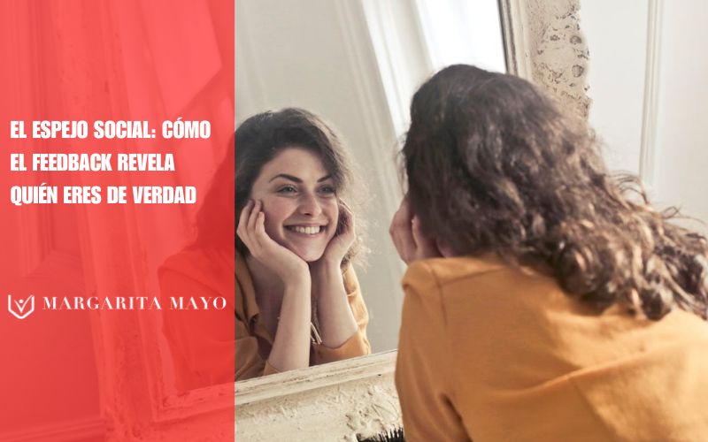 Feedback como espejo social, Margarita Mayo